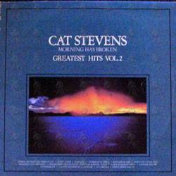 Cat Stevens : Morning Has Broken - Greatest Hits Vol. 2